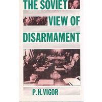 The Soviet View Of Disarmament.