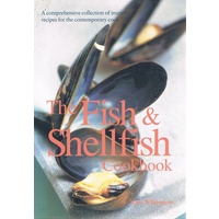 The Fish & Shellfish Cookbook