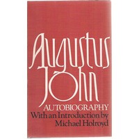 Augustus John. Autobiography