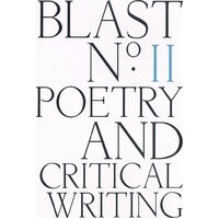 Blast No 11, Poetry And Critical Writing