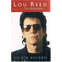 Lou Reed. The Biography