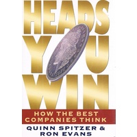 Heads You Win. How The Best Companies Think.