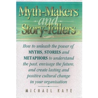 Myth-Makers And Story-Tellers
