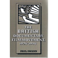 The British Documentary Film Movement 1926-1946