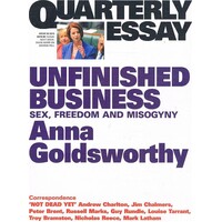 Unfinished Business. Quarterly Essays. Issue 50