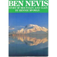 Ben Nevis. Story Of Mountain And Glen