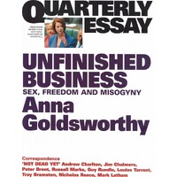 Unfinished Business. Quarterly Essay. Issue 50