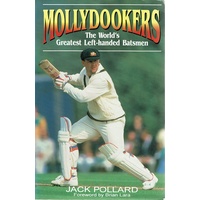 Mollydookers. The World's Greatest Left Handed Batsmen