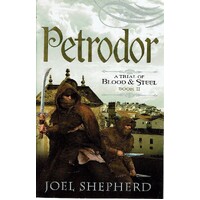 Petrodor. A Trial Of Blood & Steel. Book II