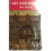 Art And Power. Renaissance Festivals, 1450-1650