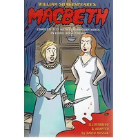 William Shakespeare's Macbeth. Complete Text with Explanatory Notes in Comic Book Format