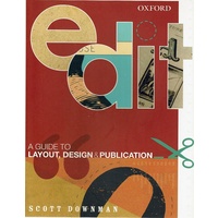 Edit. A Guide To Layout, Design And Publication