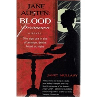 Jane Austen. Blood Persuasion. A Novel