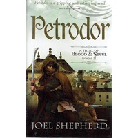 Petrodor. A Trial Of Blood And Steel. Book II