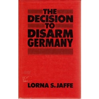 The Decision To Disarm Germany