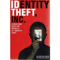 Identity Theft, Inc. A Wild Ride With The World's #1 Identity Thief