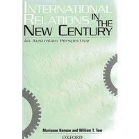 International Relations In The New Century. An Australian Perspective