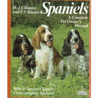 Spaniels. A Complete Pet Owner's Manual