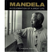 Mandela In Celebration Of A Great Life