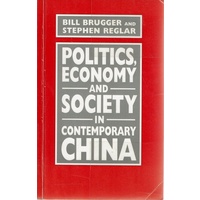 Politics, Economy And Society In Contemporary China