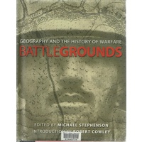 Battlegrounds. Geography and the History of Warfare