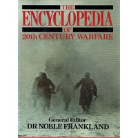 The Encyclopedia Of 20th Century Warfare