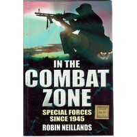 In The Combat Zone. Special Forces Since 1945