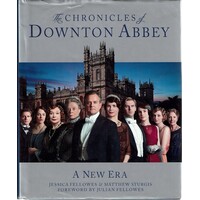 The Chronicles Of Downton Abbey. A New Era