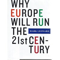 Why Europe Will Run The 21st Century