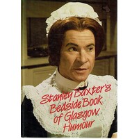Stanley Baxter's Bedside Book Of Glasgow Humour
