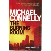The Burning Room. A Harry Bosch Novel