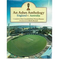An Ashes Anthology. England And Australia