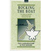 Rocking The Boat. New Zealand, The United States And The Nuclear-free Zone Controversy In The 1980s