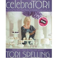 Celebratori. Unleashing Your Inner Party Planner To Entertain Friends And Family