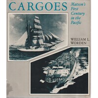 Cargoes. Matson's First Century in the Pacific