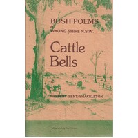 Cattle Bells Bush Poems. Wyong Shire. NSW