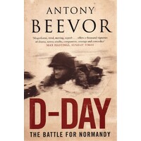 D-Day. The Battle For Normandy