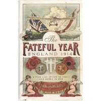The Fateful Year. England 1914