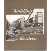 Vanishing Aberdeen. In George Washington Wilson's Footsteps