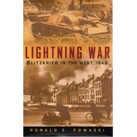 Lightning War. Blitzkrieg In The West, 1940