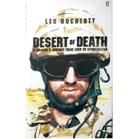 Desert Of Death. A Soldier's Journey From Iraq To Afghanistan