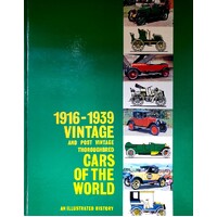 1916-1939 Vintage And Post Vintage Thoroughbred Cars Of The World. An Illustrated History