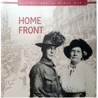 Home Front. Australians In World War I