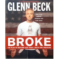 Broke. The Plan To Restore Our Trust, Truth And Treasure