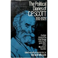 The Political Diaries Of C P Scott 1911-1928