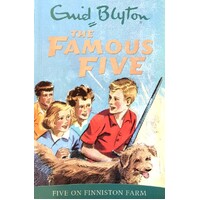 The Famous Five. Five On Finniston Farm