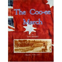 The Coo-ee March - Gilgandra - Sydney 1915