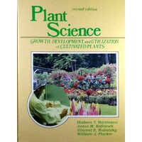 Plant Science. Growth, Development, And Utilization Of Cultivated Plants