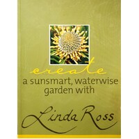 Create A Sunsmart, Waterwise Garden With Linda Ross