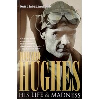 Howard Hughes. His Life And Madness